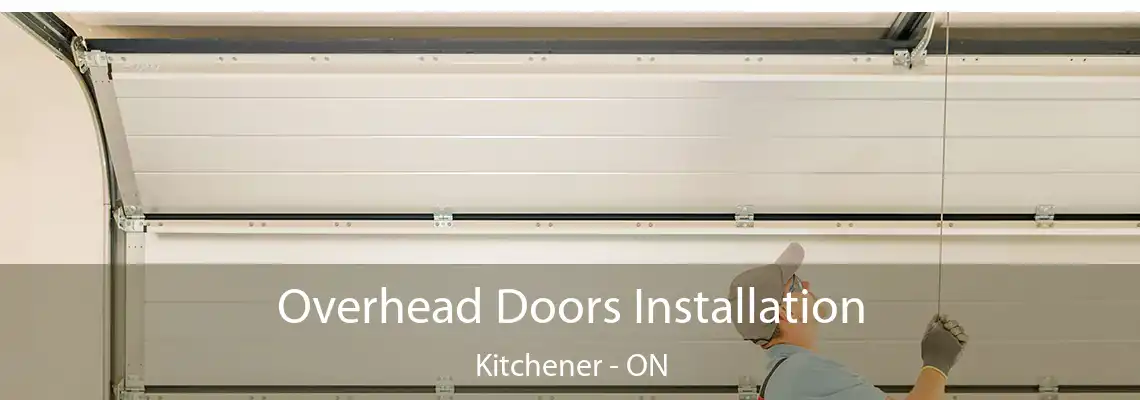 Overhead Doors Installation Kitchener - ON
